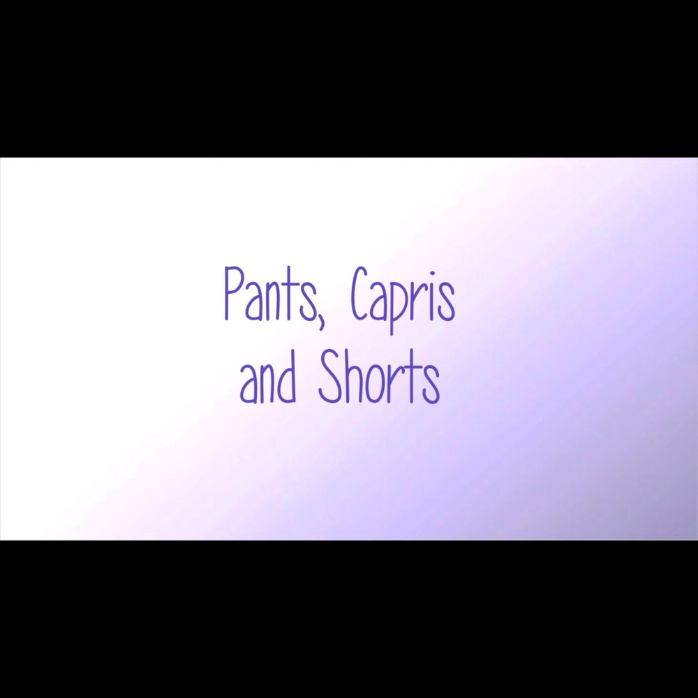 Pants , capris and shorts section